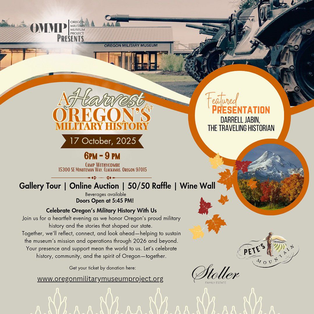 A Harvest for Oregon's Military History: 10/17/2025